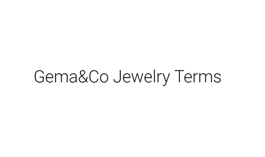 A Definitive Guide to Jewelry Terms